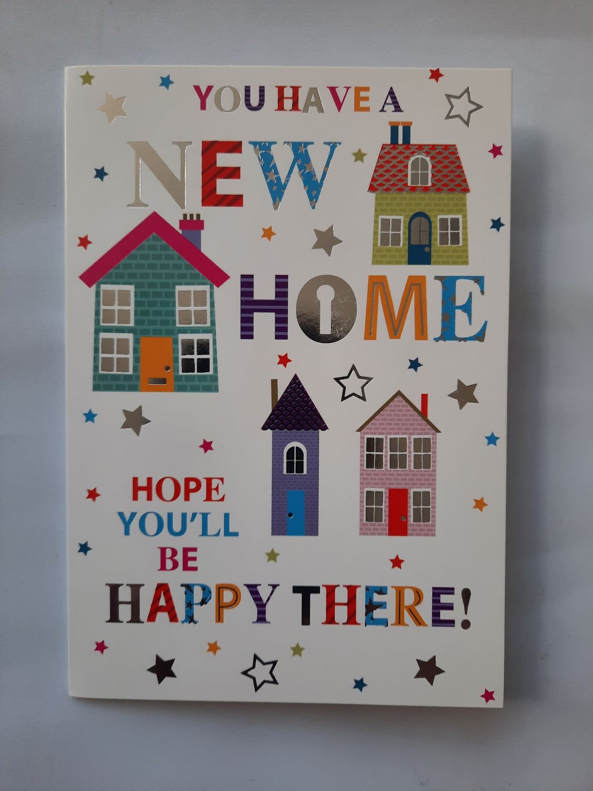 New Home Card - You Have a New Home Hope You'll Be Happy There
